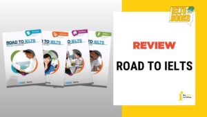 [PDF] Review trọn bộ sách Road to IELTS và download miễn phí