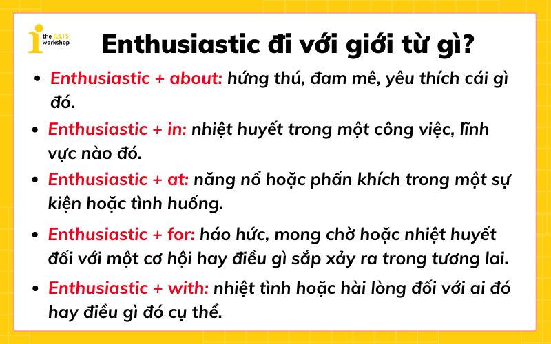 Enthusiastic đi với giới từ gì?