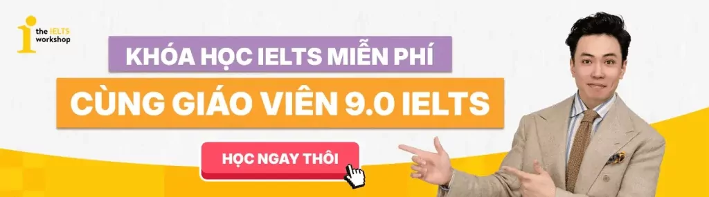 Khoá học IELTS online miễn phí cùng giáo viên 9.0