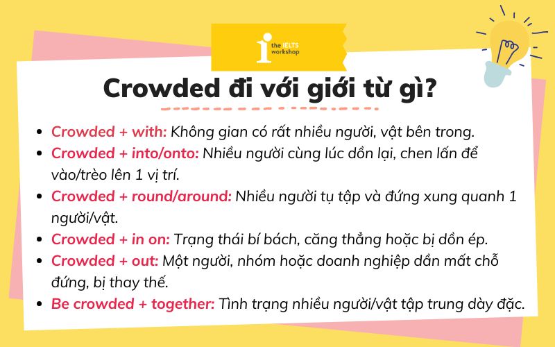 Crowded đi với giới từ gì?
