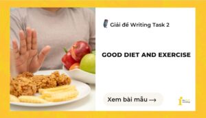 Giải đề IELTS Writing Task 2: Good diet and exercise