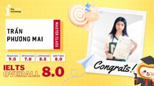 Trần Phương Mai – Từ nỗi sợ Speaking đến chinh phục 8.0 IELTS