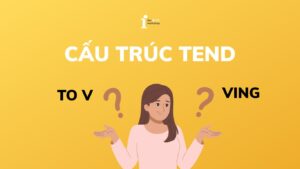 Tend to V hay Ving? Tìm hiểu cấu trúc Tend to trong tiếng Anh