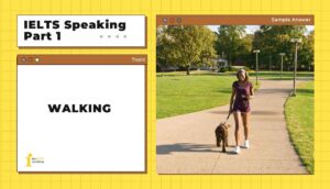 Topic: Walking | IELTS Speaking Part 1