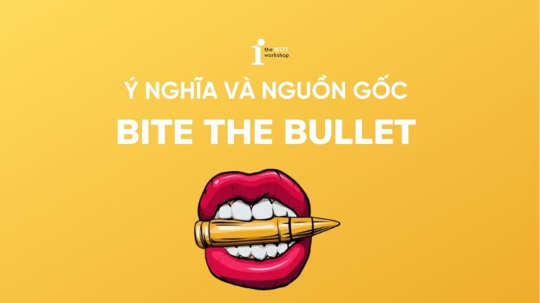 Bite the bullet là gì