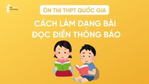 Cách làm dạng bài đọc điền thông báo tờ rơi tiếng Anh THPT 2026