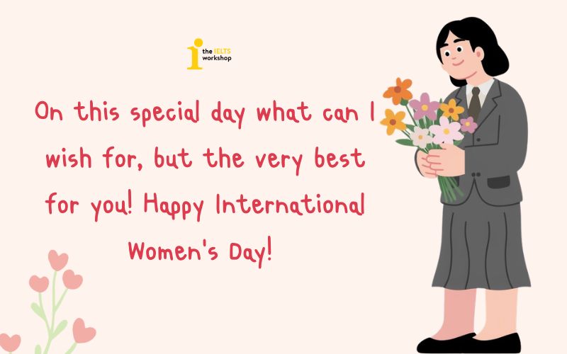 Lời chúc 8/3 bằng tiếng Anh dành cho bạn bè, đồng nghiệp nữ