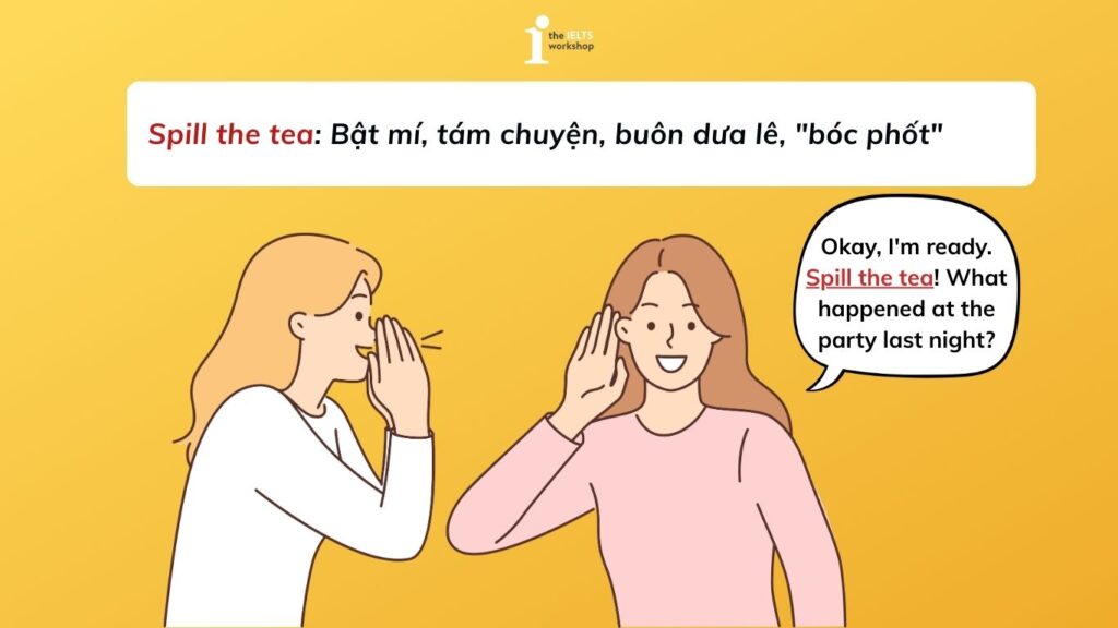 spill the tea là gì ?