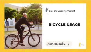 Giải đề IELTS Writing Task 2: Bicycle Usage