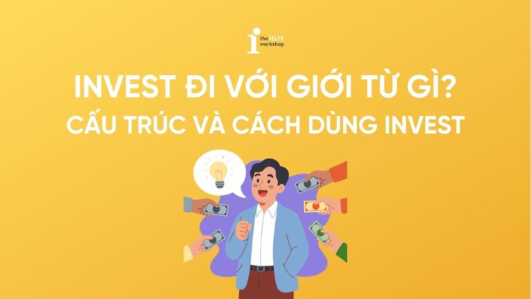 Invest đi với giới từ gì