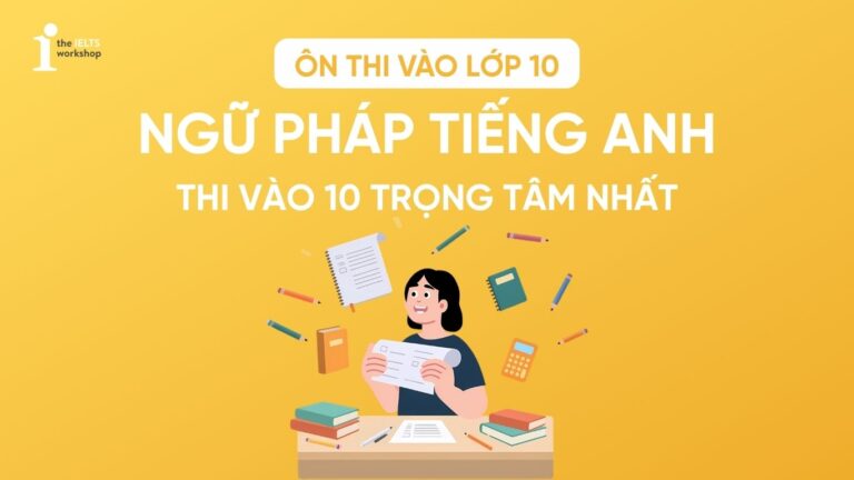 Ngữ pháp tiếng anh thi vào 10
