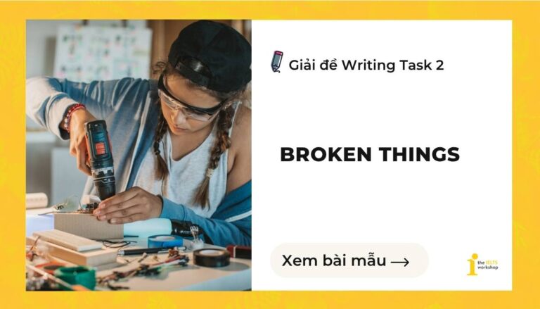 Broken things IELTS Writing Task 2