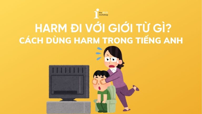 Harm đi với giới từ gì?
