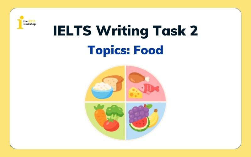 IELTS Writing Task 2 topic food