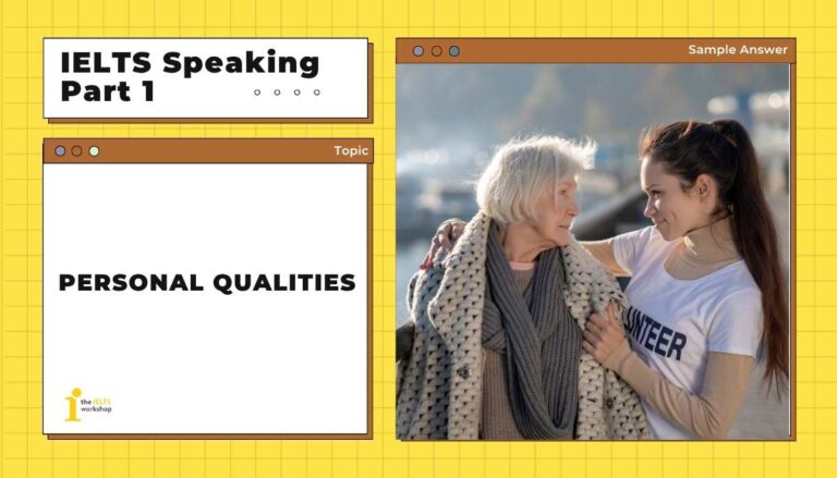 Personal Qualities IELTS Speaking Part 1