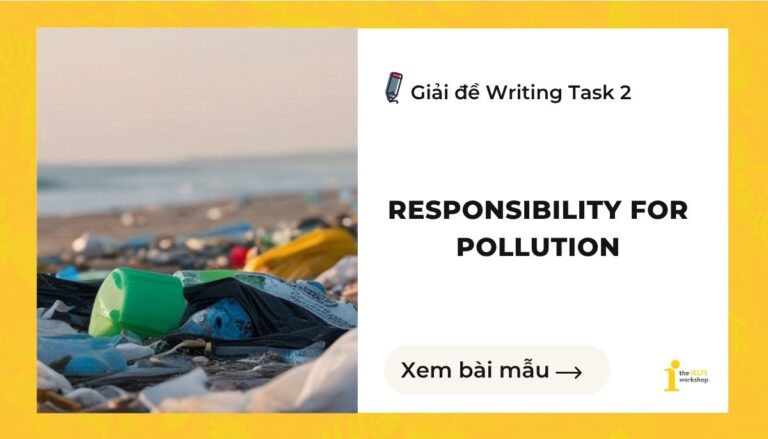 Responsibility for pollution ielts writing task 2