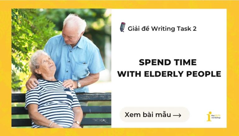 Spend time with elderly people