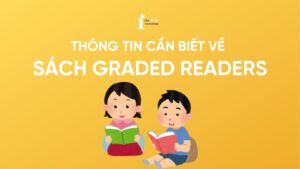 Graded readers là gì? Cải thiện kỹ năng Reading với Graded Readers