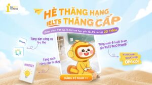 Hè thăng hạng – IELTS thăng cấp: Ưu đãi học phí 20 triệu đồng cùng Booster Kit