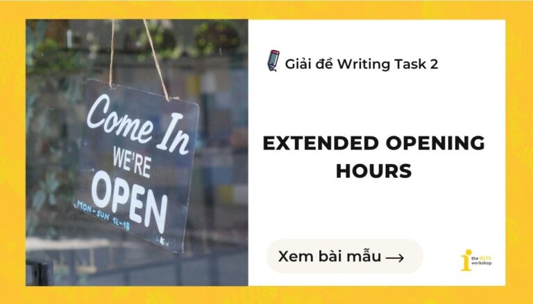 Extended opening hours ielts writing task 2