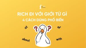 Rich đi với giới từ gì? Tổng hợp 4 giới từ thông dụng nhất