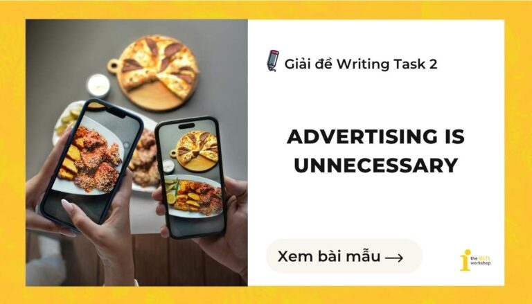 Advertising is unnecessary ielts writing tasks 2