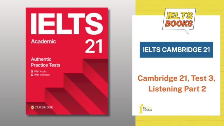 Cambridge 21 Test 3 Listening Part 2
