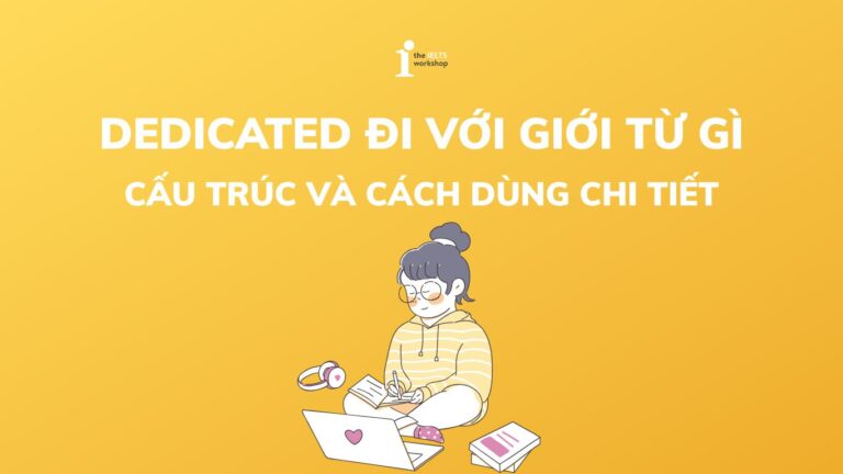 Dedicated đi với giới từ gì