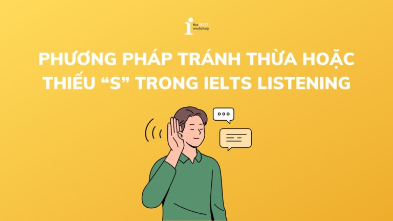 Lỗi thừa hoặc thiếu s trong Listening