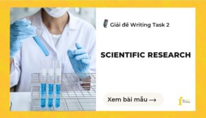 Giải đề IELTS Writing Task 2: Scientific research done today is a waste of time and money