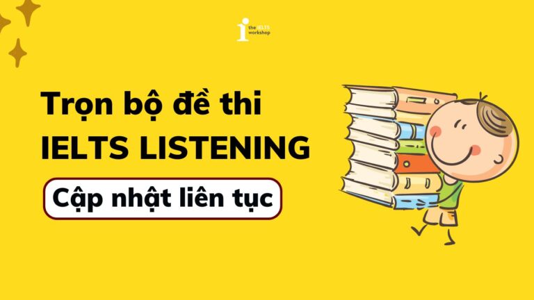 đề thi IELTS LISTENING