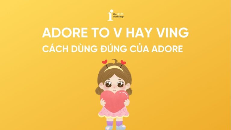 Adore to V hay Ving