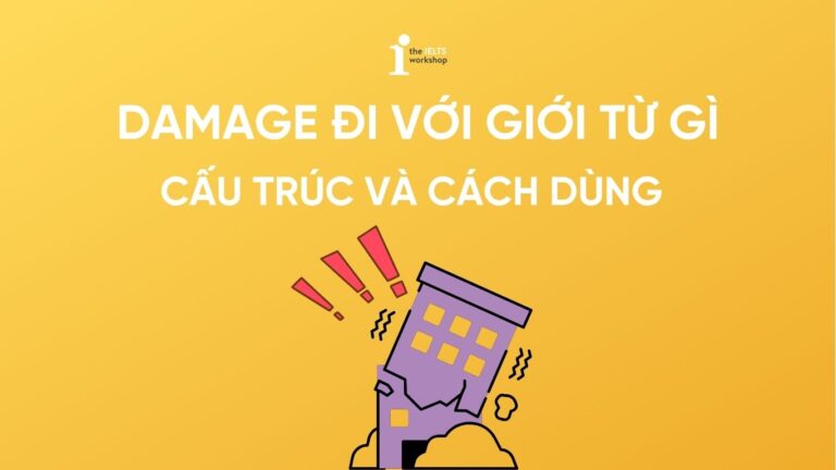 Damage đi với giới từ gì