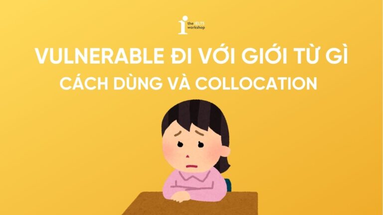 Vulnerable đi với giới từ gì