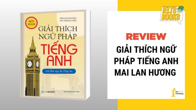 Giải thích ngữ pháp tiếng Anh Mai Lan Hương