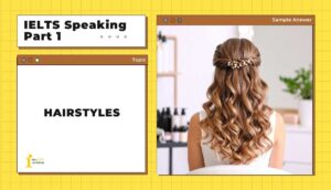 Topic: Hairstyles | IELTS Speaking Part 1