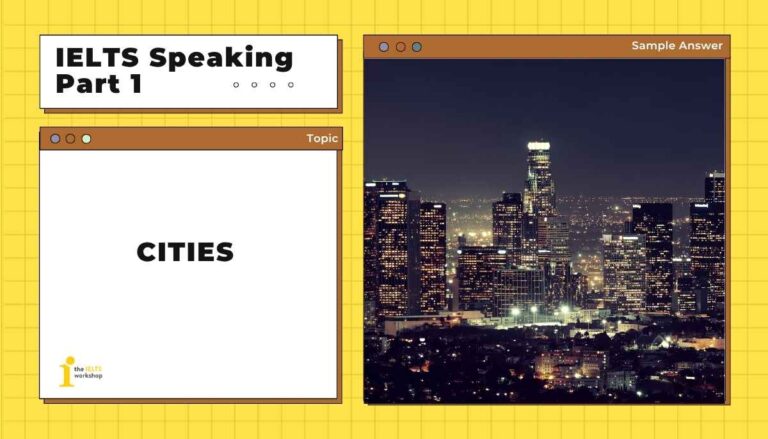 cities IELTS Speaking Part 1