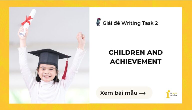 Children and Achievement ielts writing task 2