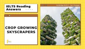 Crop growing skyscrapers IELTS Reading Answers​ – Giải chi tiết