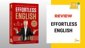 Review Effortless English – Giáo trình luyện nói tiếng Anh 