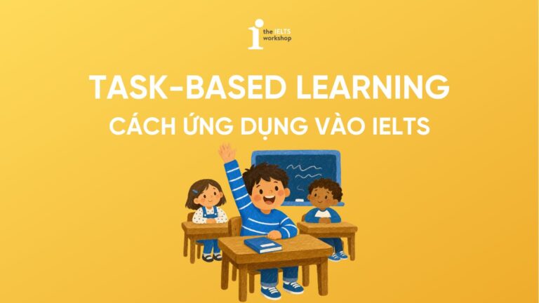 Task based Learning là gì